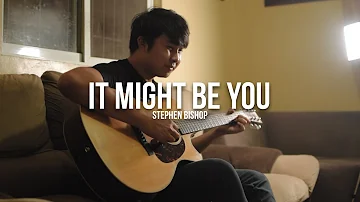 It Might Be You (WITH TAB) Stephen Bishop | Fingerstyle Guitar Cover | Lyrics