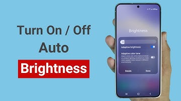 How to Enable or Disable Auto Brightness in Samsung S24