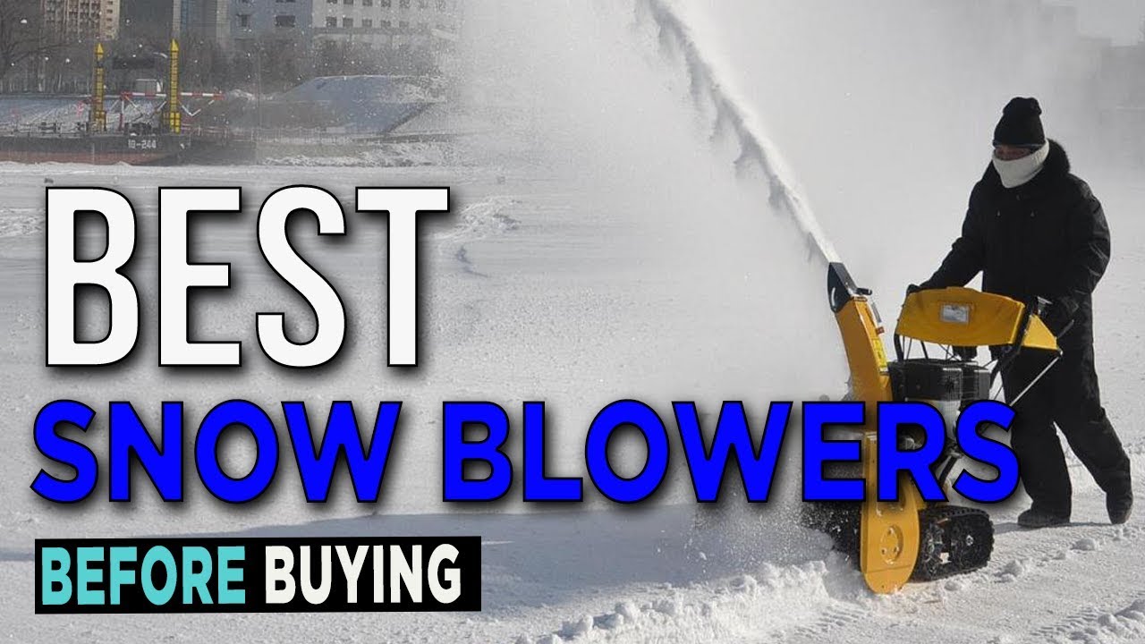 TOP 5 Best Snow Blowers 2017 YouTube