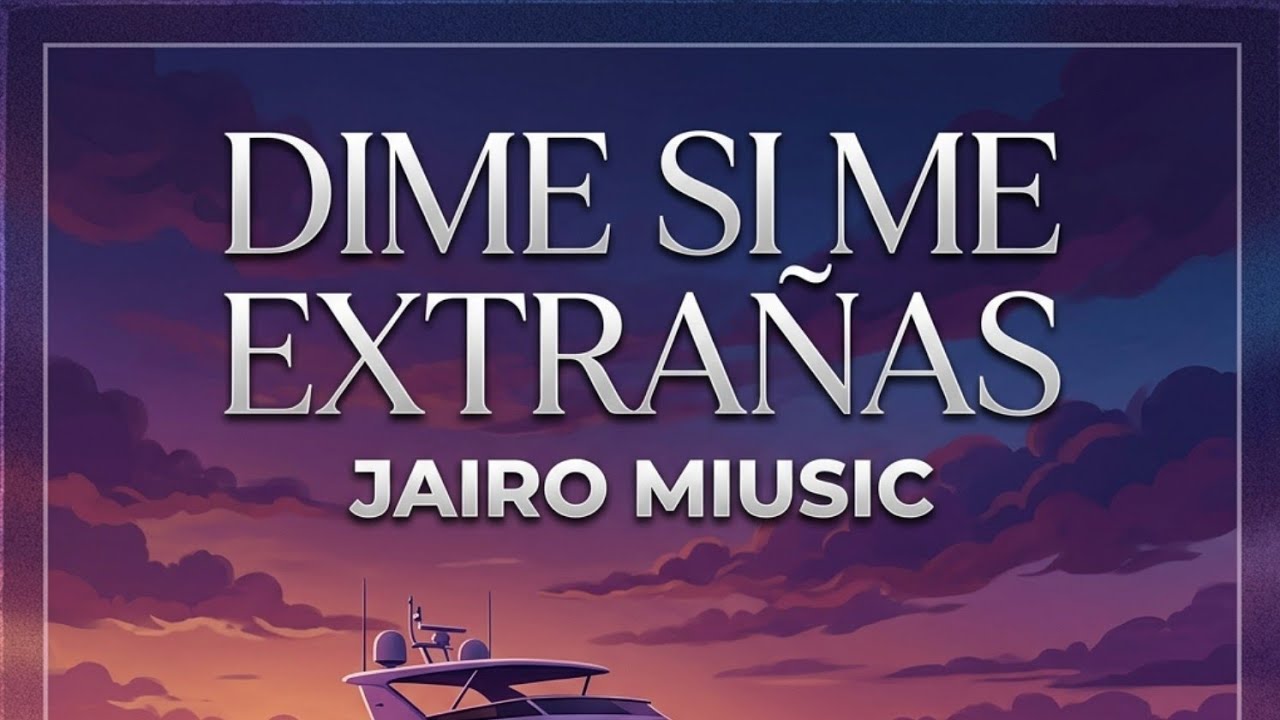 Jairo Music - Dime Si Me Extrañas (Official Audio) | MRJ Records
