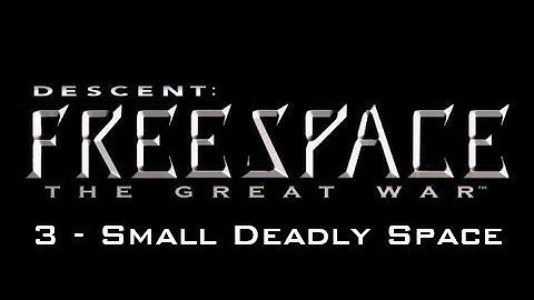 Descent: FreeSpace - 3 - Small Deadly Space
