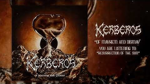 Kerberos - Resurrection of the Sun (Official)