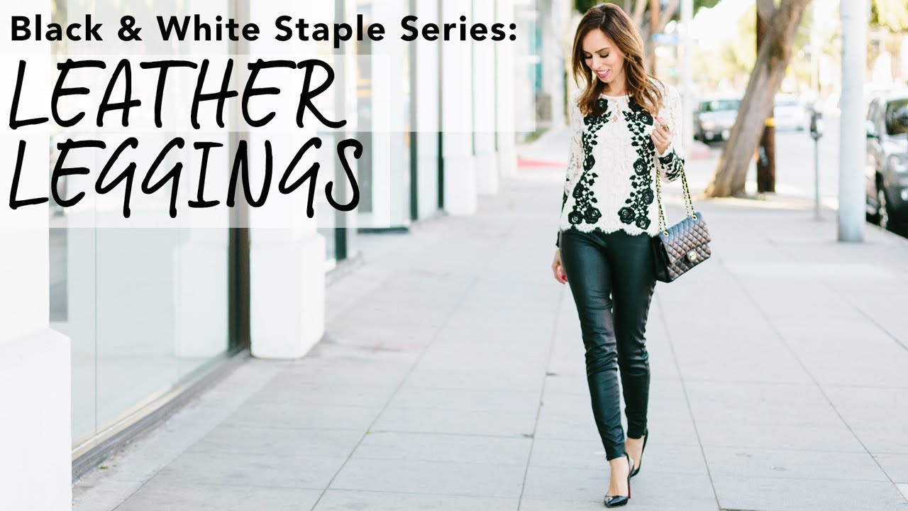 How to Wear Leather Leggings I Black & White Staple Series 