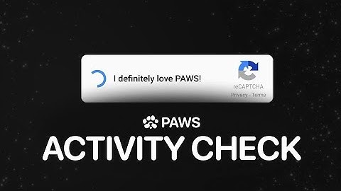 Paws Airdrop Updates: Final (4th) Mandatory Task Solved✅ || How To Complete PAWS Activity Check ✅