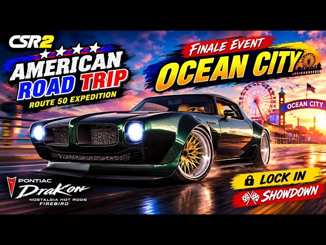 CSR2 | AMERICAN ROAD TRIP FINALE: OCEAN CITY | Lock in & ShowDown