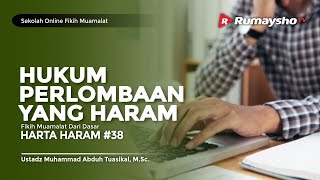Sekolah Fikih Muamalat (38) : Hukum Perlombaan yang Haram - Ustadz M Abduh Tuasikal