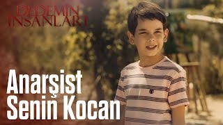 Dedemin İnsanları | Anarşist Senin Kocan