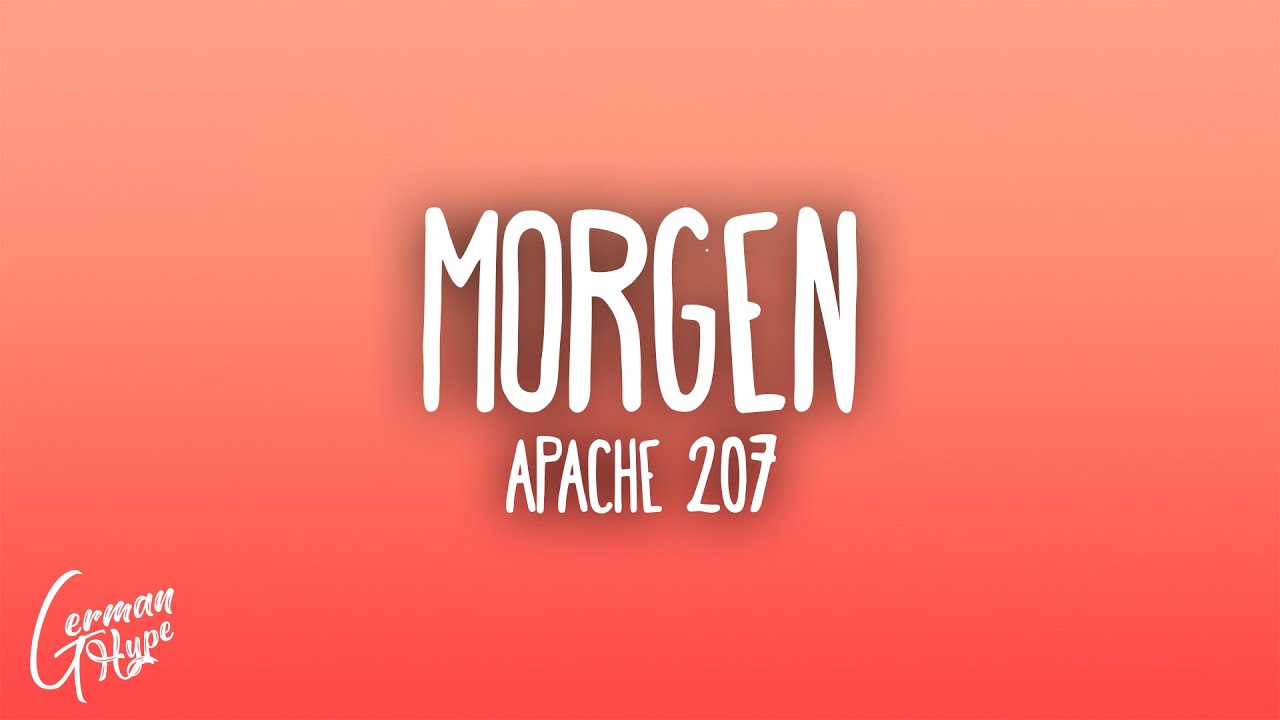 Apache 207 - Morgen Apache 207 - Morgen