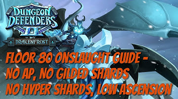No AP No Gilded or Hyper Shards Floor 80 Guide!