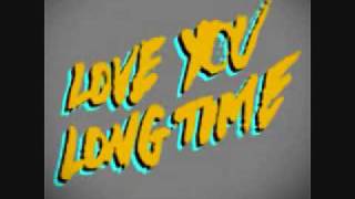 I Had You Wrong - Love You Long Time