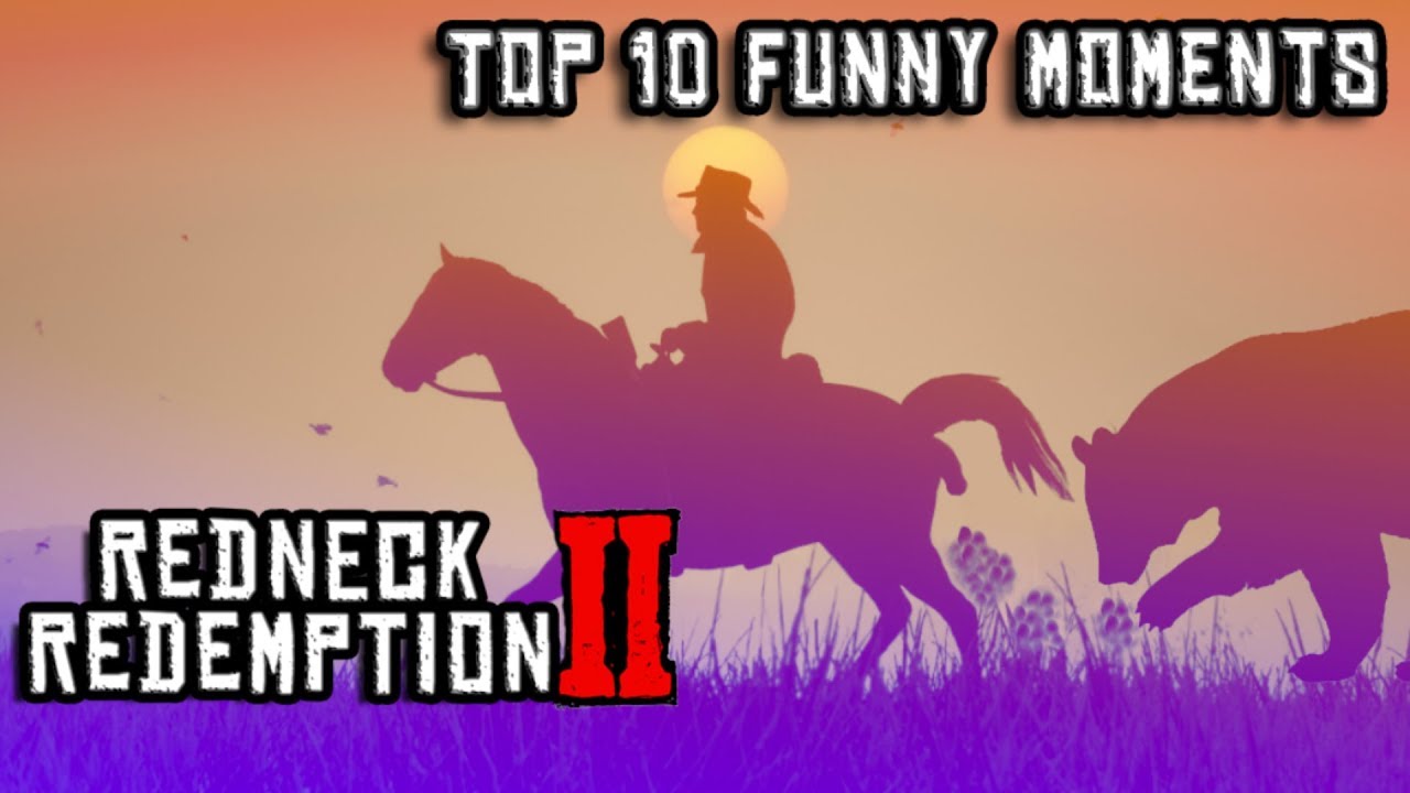 Top 10 Red Dead Redemption 2 Funny Moments Ever # 1 - YouTube