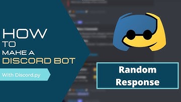 How To Make A Discord Bot | Random Response | Discord.py