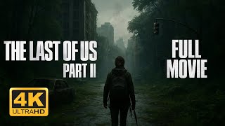 The Last of Us Part II | FULL MOVIE (NO COMMENTARY | 4K 60FPS)