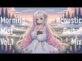 [Morning Mist] [vol.1] [45 mins] Chill & relaxing acoustic guitar mix (focus/study beat)