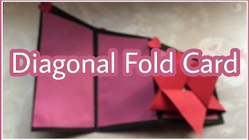 Diagonal Fold Card Tutorial by Nehal Kasliwal | Valentine