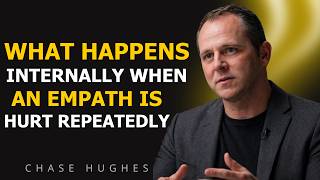 When An Empath Stops Caring, Everything Changes | Chase Hughes Wealth