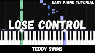 Teddy Swims - Lose Control (Easy Piano Tutorial)