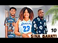 SINA BAHATI NA WEWE рџ 10 SINA BAHATI NA WEWE рџ 10