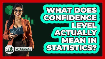 What Does Confidence Level Actually Mean In Statistics?
