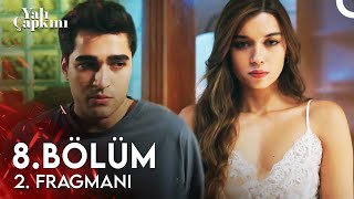 Yalı Çapkını 8. Bölüm 2. Fragmanı | Senden Çocuk Yapmak İstemiyorum!