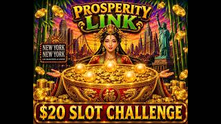 Prosperity Link Slot Machine $20 Dollar Slot Challenge at New York New York Hotel and Casino LV 2026 screenshot 3