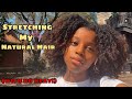 Stretching My Natural Hair ( NO HEAT )