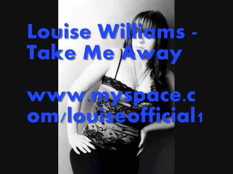 UK FUNKY & HOUSE - Louise Williams - Take Me Away