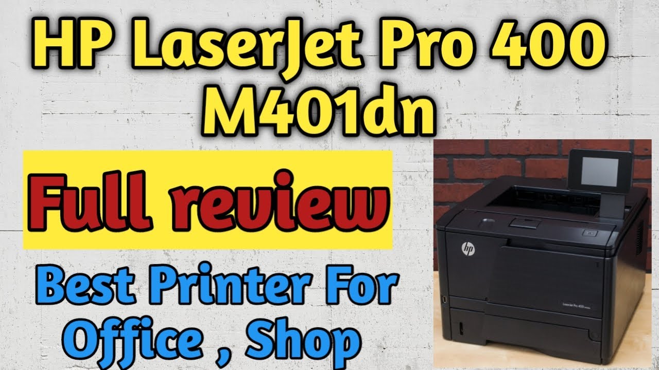 udeladt kollision smertefuld HP LaserJet Pro 400 M401dne Full review I Best Printer I Toner 80A , 80XL -  YouTube