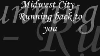 Midwest City - Running back to you