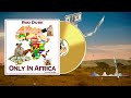 Roo dube  only in africa official audio