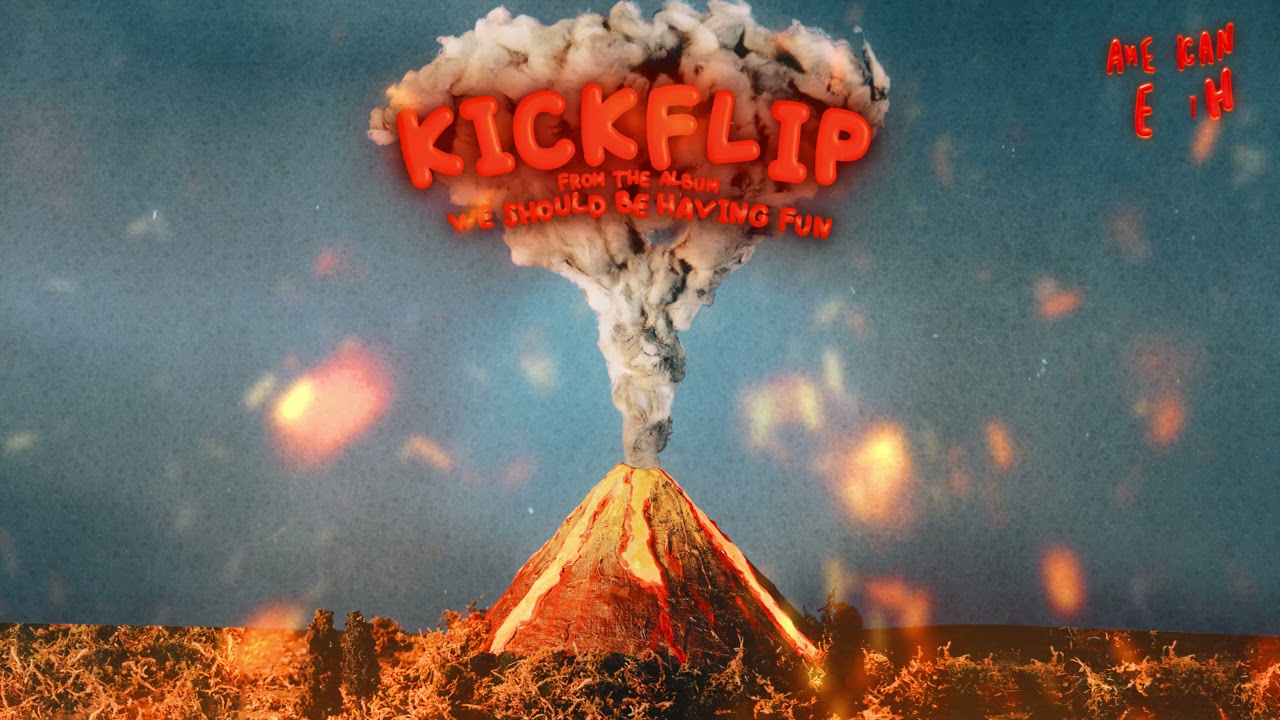 American Teeth - Kickflip