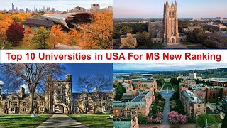 Top 10 UNIVERSITIES IN USA FOR MS New Ranking