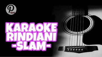 KARAOKE RINDIANI SLAM NADA RENDAH || KARAOKE HD
