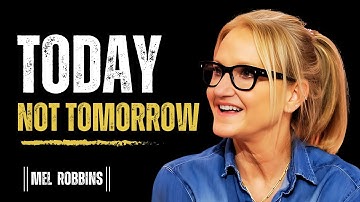 How to Stop Procrastinating TODAY Mel Robbins