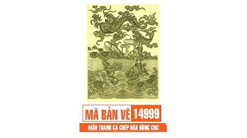 Mã bản vẽ 14999. Mẫu Tranh cá chép hóa rồng CNC | Thuviencnc.vn
