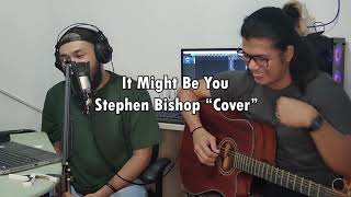 It Might Be You - Stephen Bishop ( Classic Acoustic Sessions Cover ) with Chords