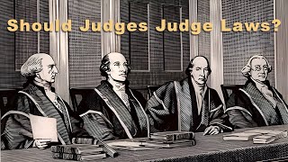 S.1 E.7 Should Judges Judge Laws? Supreme Court
