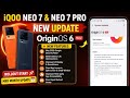 iQoo Neo 7 &amp; Neo 7 Pro Origin Os 6 May Month Update Released 