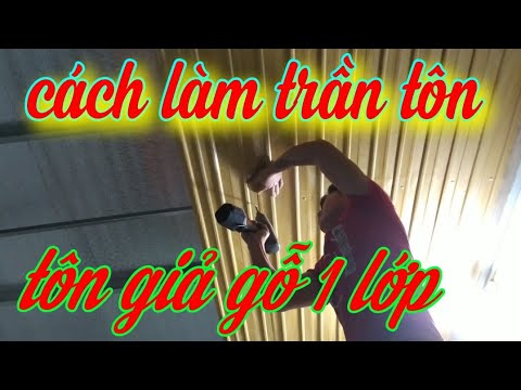 Video Cách làm trần tôn | tôn giả gỗ 1 lớp (Cơ Khí Sh) - youtube