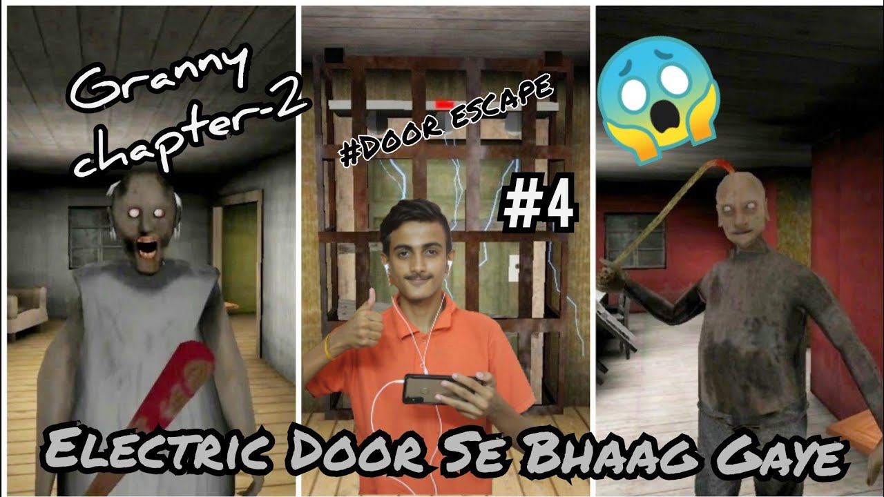 GRANNY CHAPTER2 DOOR ESCAPE Electric Door se bhaag gaye!! granny 