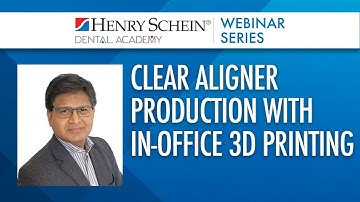 Clear Aligner Production with In-Office 3D Printing