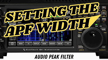 SETTING THE APF WIDTH / PULL WEAK SIGNALS WITH APF / AUDIO PEAK FILTER