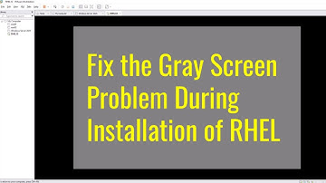 Fix the gray/black screen problem during installation of RHEL