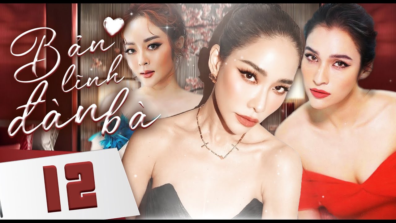 Phim Mới | BẢN LĨNH ĐÀN BÀ - Tập 12 (Lồng Tiếng) | Phim Bộ Tình Cảm Tâm Lý Thái Lan Hay Nhất 2025