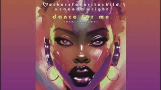 Mothers Favorite Child & Saeeda Wright – Dance For Me (Ezel Remix Edit)