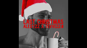 Last Christmas - Alexyzz X Tevvez2.0 - Hardstyle Remix