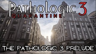 Pathologic 3's New Free Prelude! | Pathologic 3: Quarantine