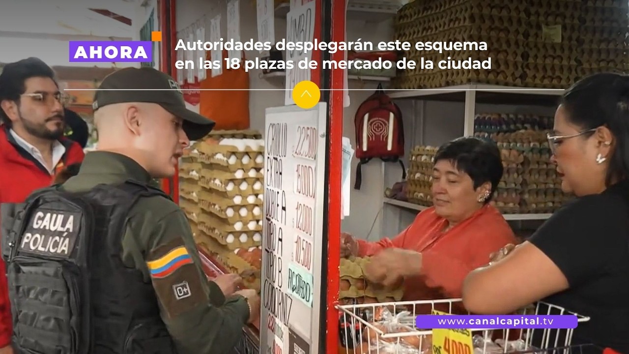 Bogotá refuerza la seguridad en plazas de mercado para reducir extorsiones | Seguridad