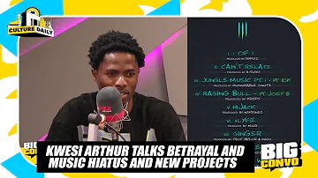 Kwesi Arthur Talks Betrayal, Music Hiatus, New Project etc.