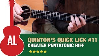 Cheater Pentatonic Riff - Quinton's Quick Lick (#11)